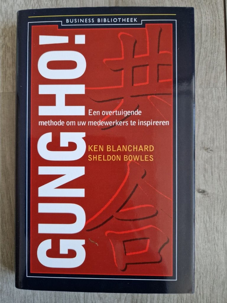 Gung Ho! - Ken Blanchard, Boeken, Ophalen of Verzenden, Zo goed als nieuw, Management