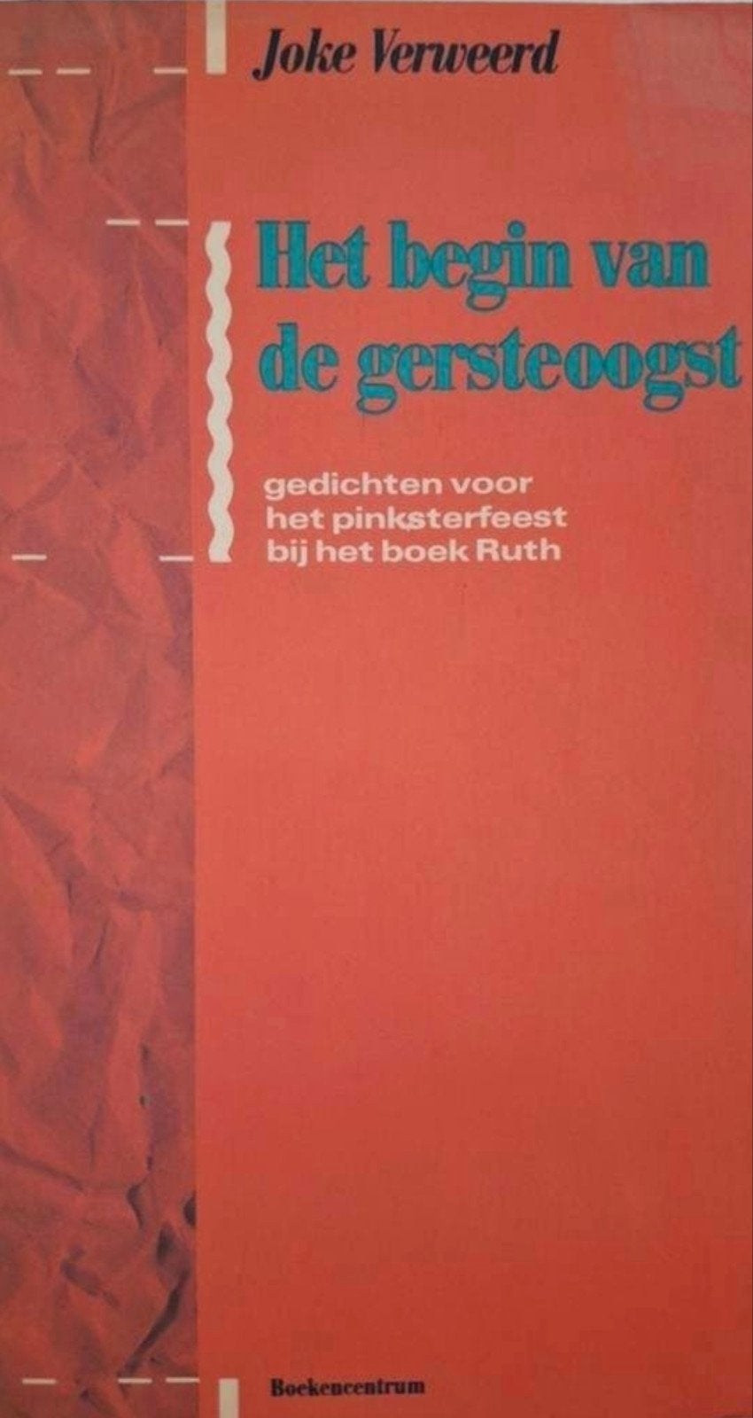 Joke Verweerd - Het begin van de gersteoogst, Gelezen, Eén auteur, Joke Verweerd, Ophalen of Verzenden