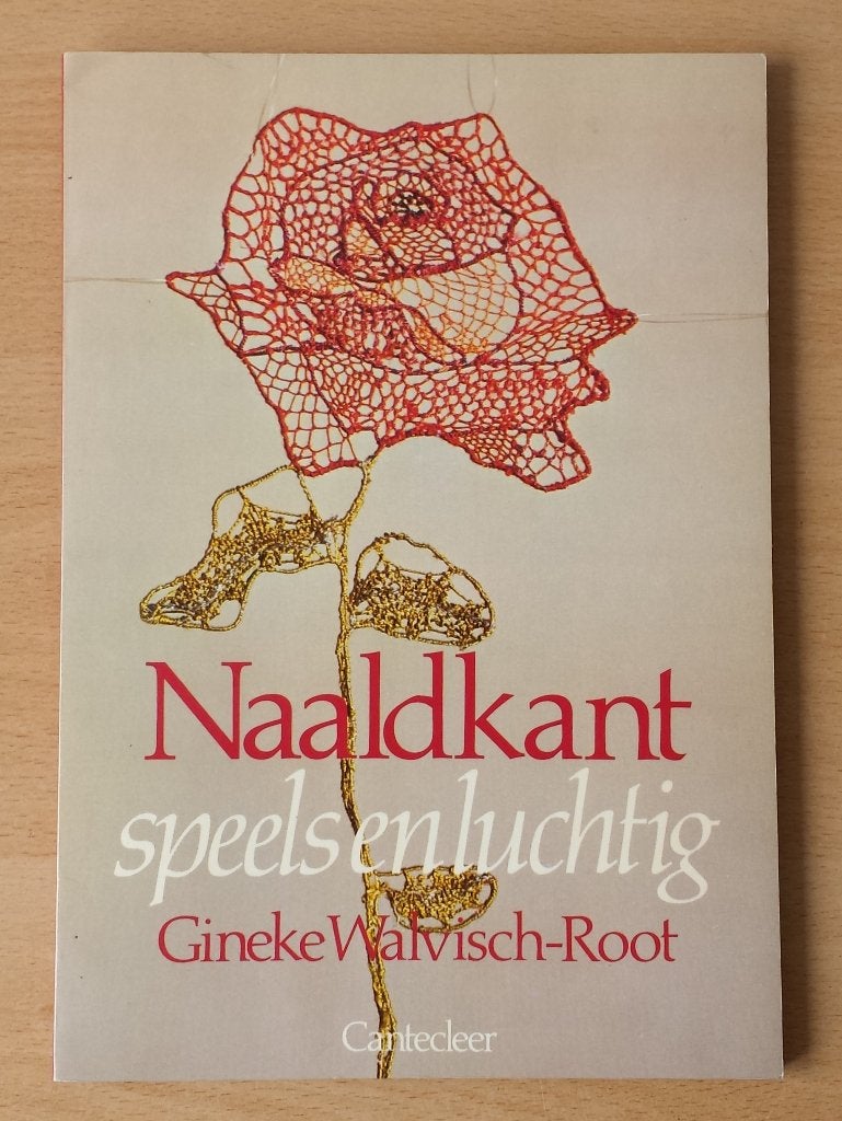 Naaldkant , Speels en Luchtig - Gineke Walvisch - 1982, Ophalen of Verzenden, Gelezen, Borduren en Naaien