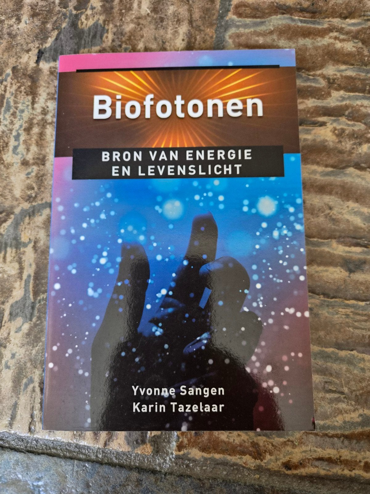 Biofotonen: Bron van Energie en Levenslicht - Yvonne Sangen, Ophalen of Verzenden