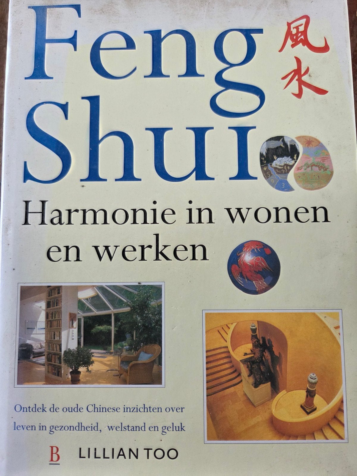 Feng Shui: Harmonie in wonen en werken - Lillian Too, Boeken, Ophalen of Verzenden