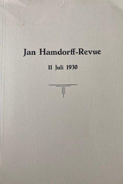 Tekstboekje Jan Hamdorff-Revue, opgevoerd 30 juli 1930, Boeken, Geschiedenis | Stad en Regio, I.Langeveld-Dubourcq en J. Bartels