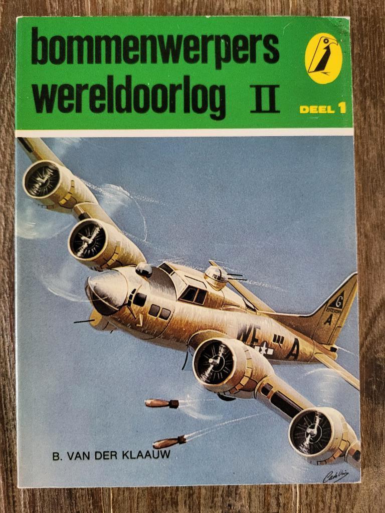 Bommenwerpers wereldoorlog II deel 1- Bart van der Klaauw, Boeken, Tweede Wereldoorlog, Bart van der Klaauw, Ophalen of Verzenden