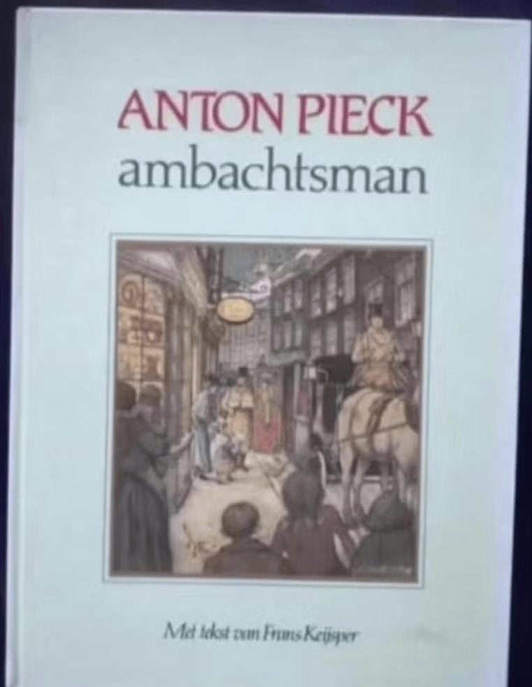 Anton Pieck Ambachtsman; tekst Frans Keijsper; 9060912772, Ophalen of Verzenden, Zo goed als nieuw