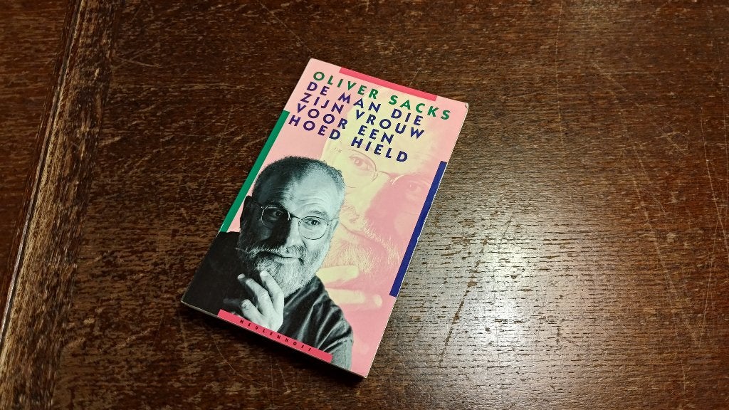 De man die zijn vrouw voor een hoed hield - Oliver Sacks, Ophalen of Verzenden, Zo goed als nieuw, Oliver Sacks, Amerika