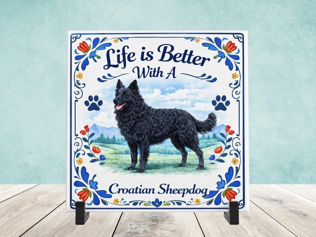 Life is Better With a Croatian Sheepdog - Tegel, Verzenden, Nieuw