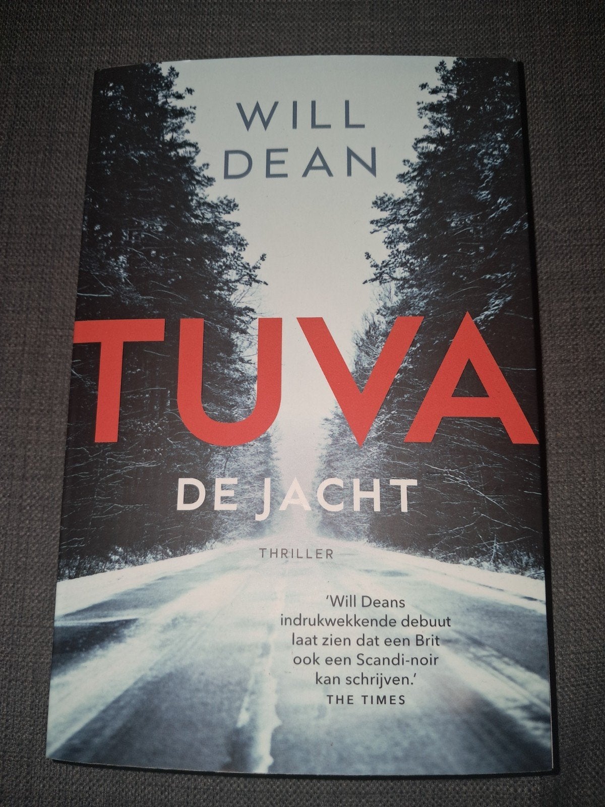 Tuva De Jacht - Will Dean (Thriller), Boeken, Ophalen of Verzenden, Zo goed als nieuw, Will Dean, Europa overig
