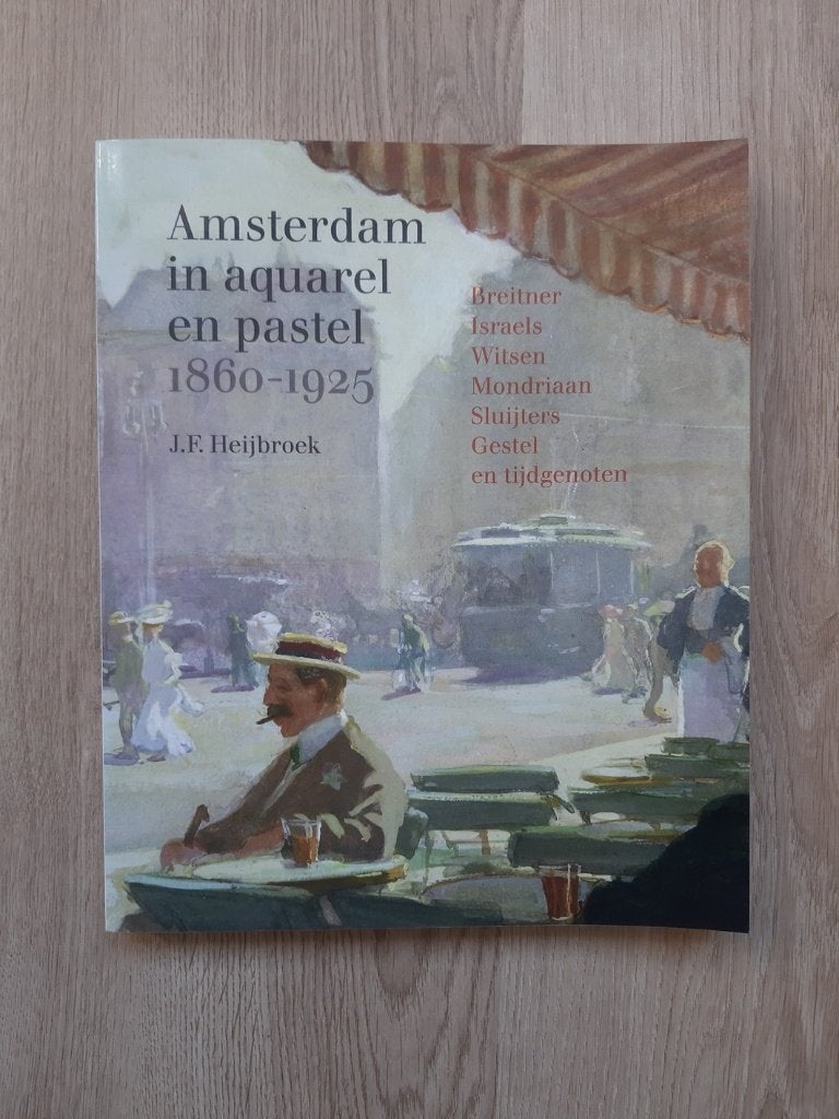 Boek getiteld: Amsterdam in aquarel en pastel 1860-1925, Boeken, Ophalen of Verzenden, Zo goed als nieuw, Schilder- en Tekenkunst
