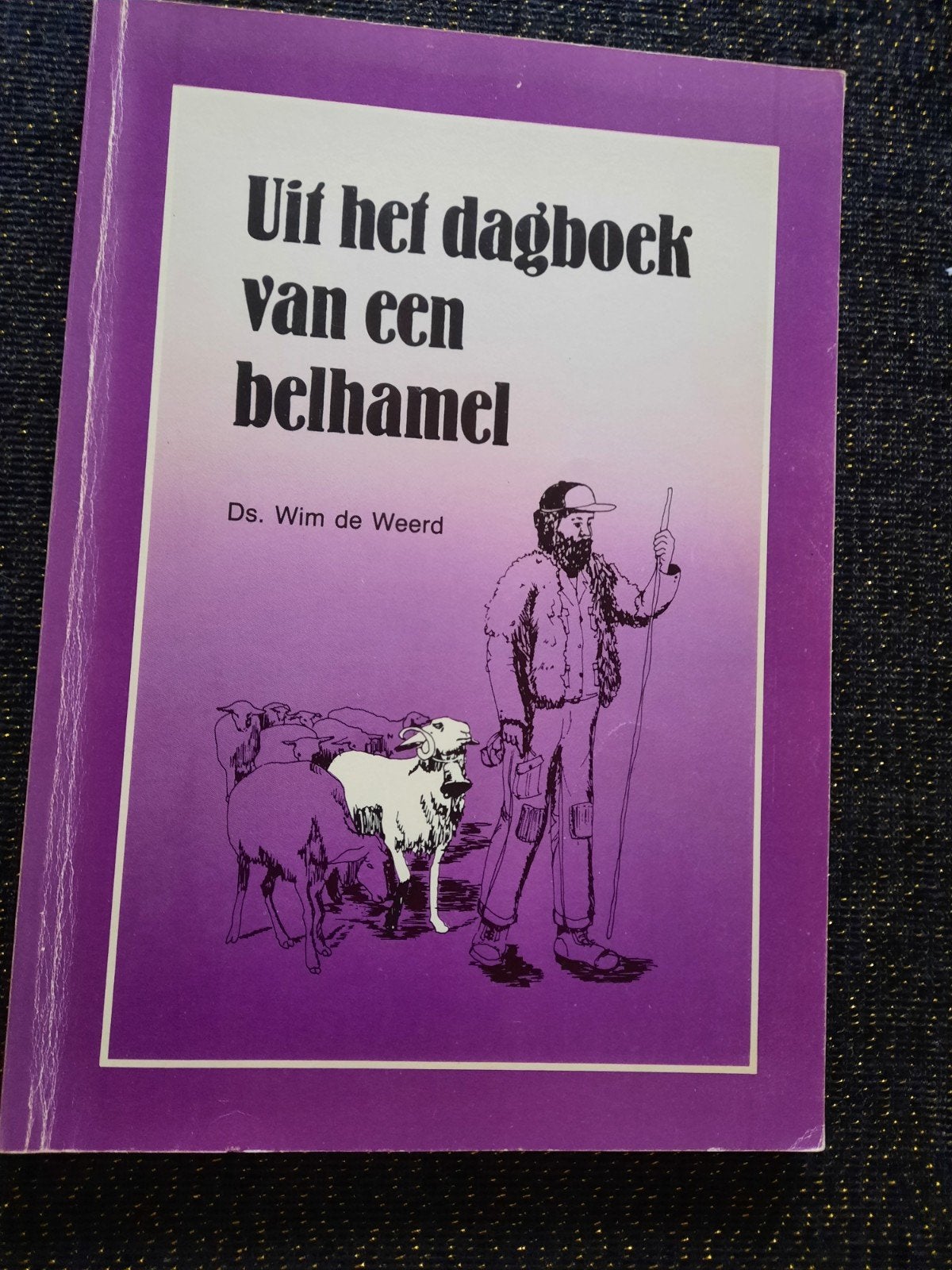 Uit het dagboek van een belhamel -  gesigneerd, Ophalen of Verzenden, Gelezen, Ds. Wim de Weerd