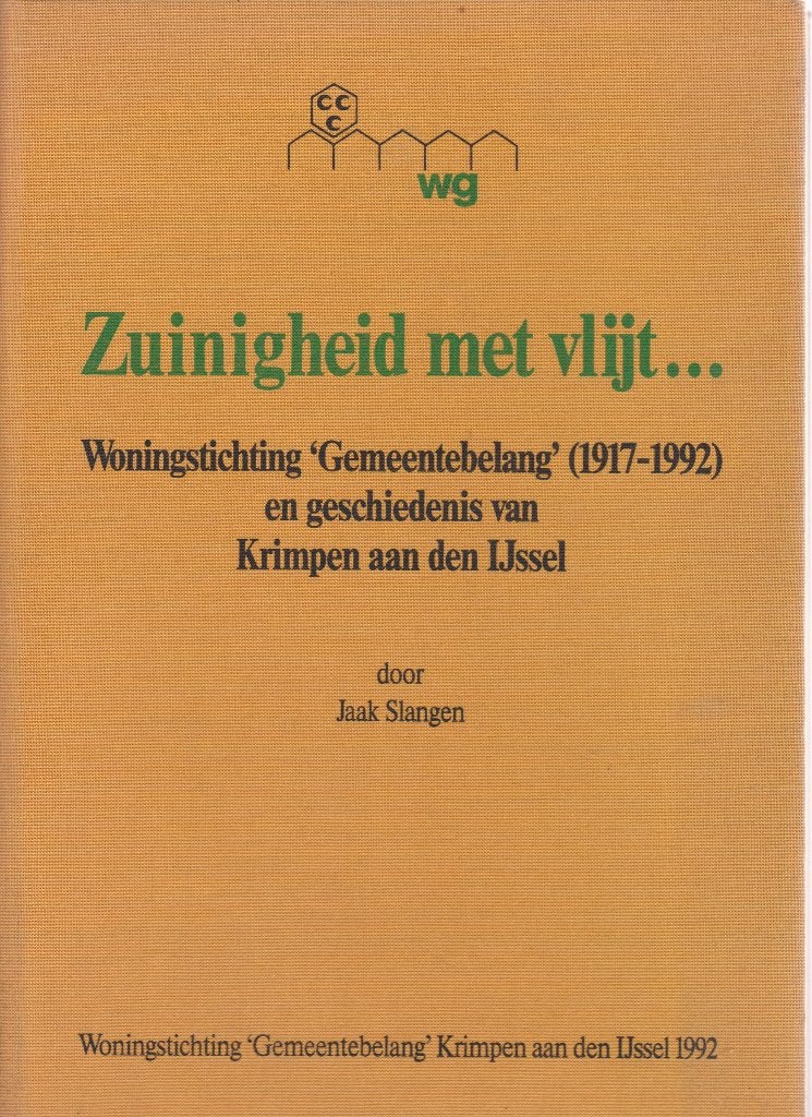 Zuinigheid met vlijt Krimpen a/d IJssel Woningstichting, 20e eeuw of later, Jaak Slangen, Ophalen of Verzenden, Zo goed als nieuw