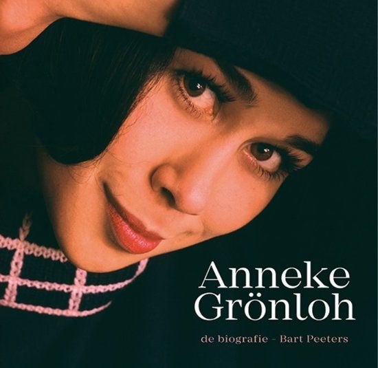 Anneke Grönloh - de biografie -  Bart Peeters, Ophalen of Verzenden, Zo goed als nieuw, Bart Peeters
