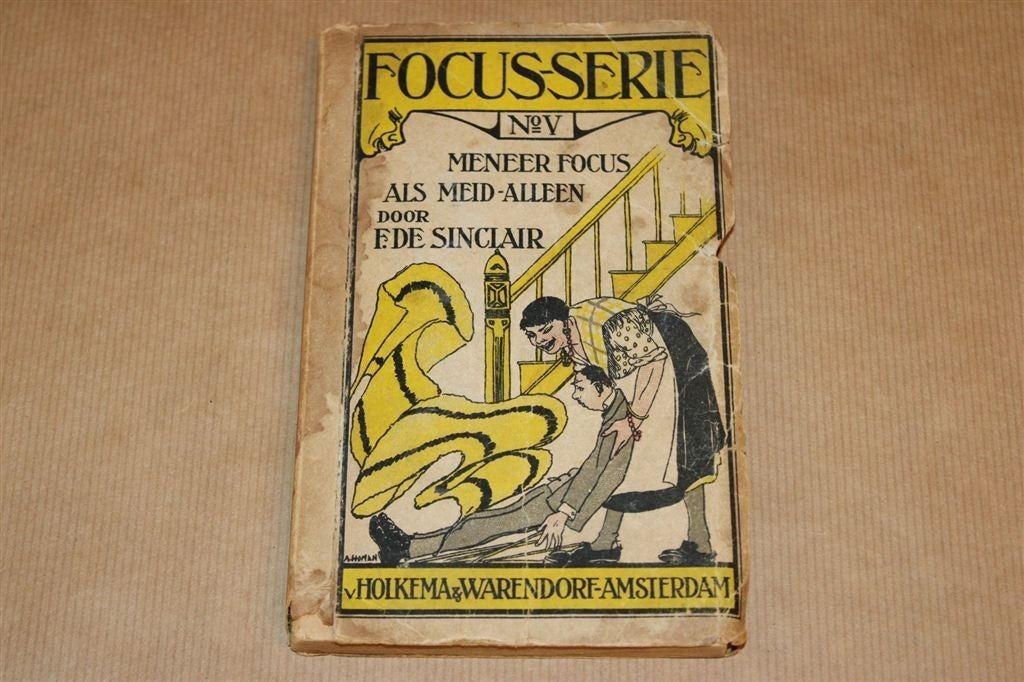 Meneer Focus als Meid-Alleen [1921] — Met Silhouetten, Boeken, Ophalen of Verzenden, Gelezen, Verhalen