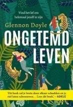 Glennon Doyle Ongetemd leven, Ophalen of Verzenden, Gelezen