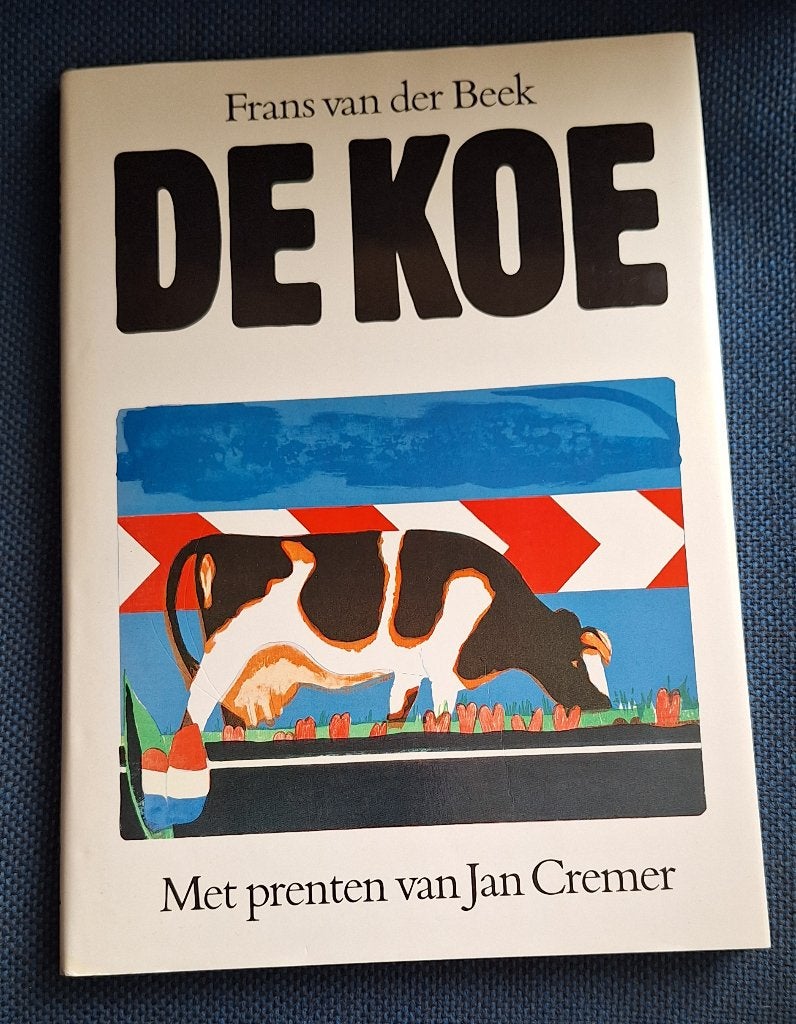 De Koe - Frans van der Beek & Jan Cremer (1981), Verzenden, Nieuw, Frans van der Beek