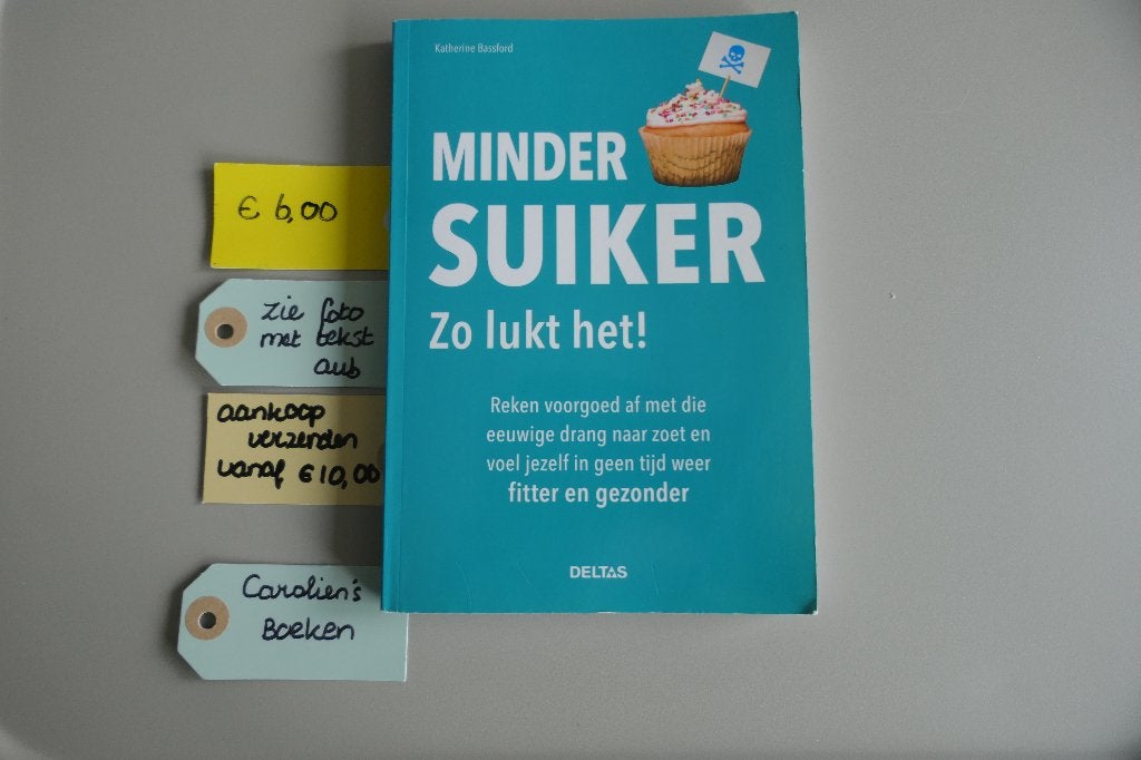 Minder suiker, zo lukt het! Katherine Bassford, Ophalen of Verzenden, Gelezen, Gezondheid en Conditie, Katherine Bassford