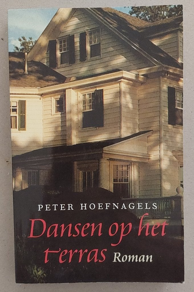 Dansen op het terras, Peter Hoefnagels, Ophalen of Verzenden, Gelezen, Peter Hoefnagels, Nederland