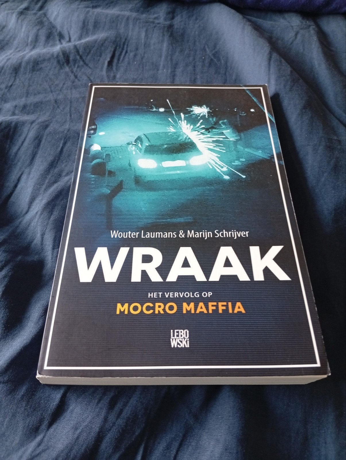 WRAAK - Het vervolg op Mocro Maffia, Ophalen of Verzenden, Zo goed als nieuw, Wouter Laumans & Marijn Schrijver, Nederland