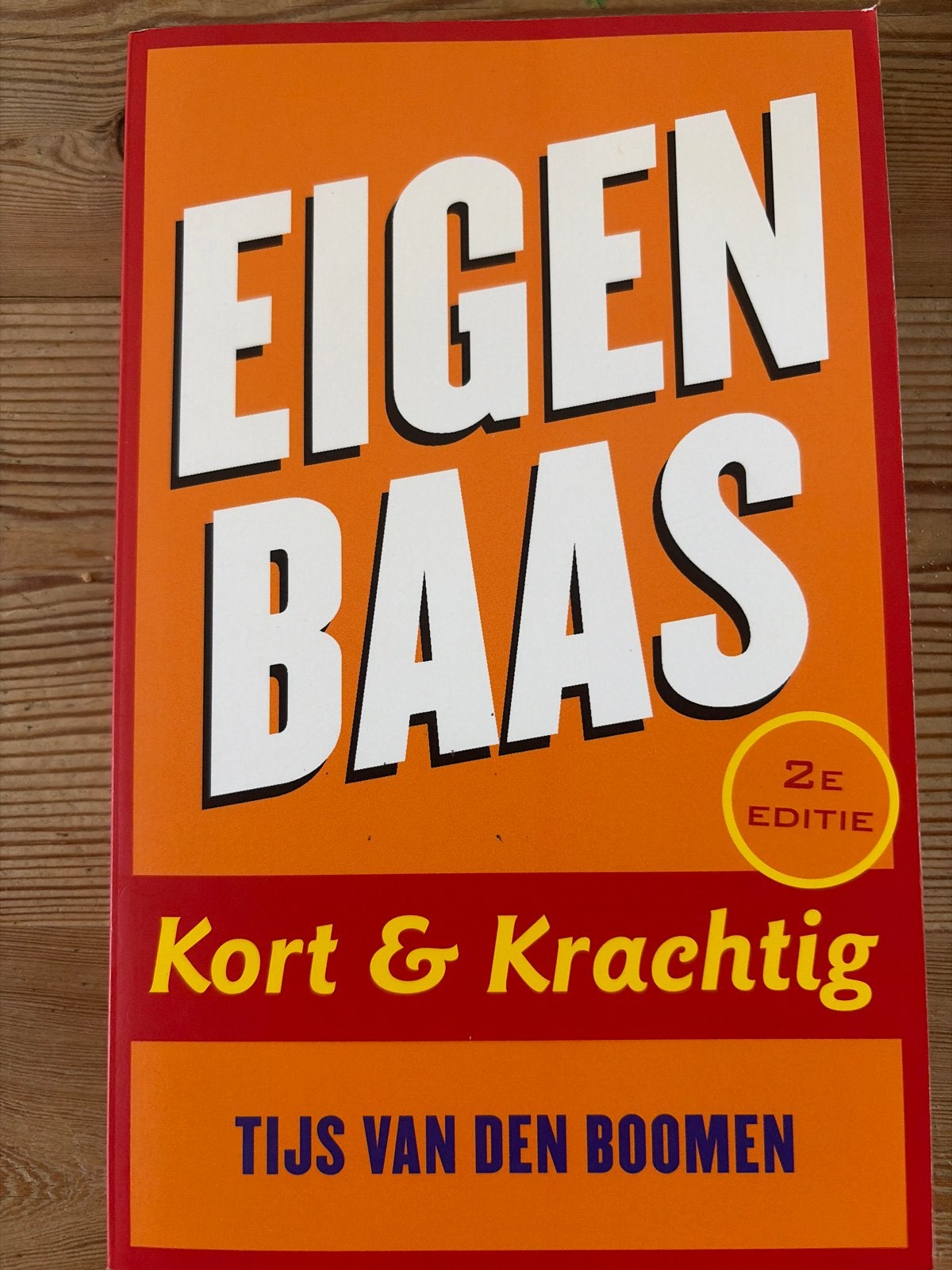 Eigen Baas - Kort & Krachtig - Tijs van den Boomen, Ophalen, Gelezen