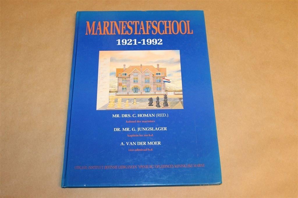 Marinestafschool 1921-1992 — Marine Geschiedenis, Ophalen of Verzenden, Tweede Wereldoorlog, Gelezen, Overige onderwerpen