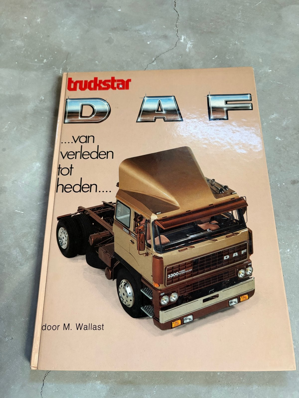 DAF Truckstar: Van verleden tot heden - M. Wallast, Ophalen of Verzenden, Gelezen