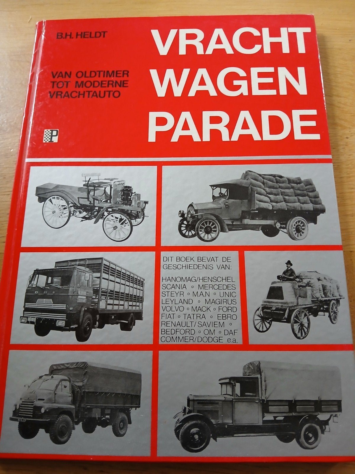 Vrachtwagen Parade: Van Oldtimer tot Moderne Vrachtauto, Ophalen of Verzenden, Gelezen, B.H. Heldt, Vrachtwagen