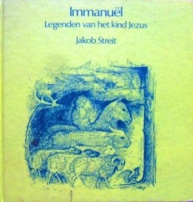 Immanuël. Legenden van het kind Jezus, Boeken, Ophalen of Verzenden, Zo goed als nieuw