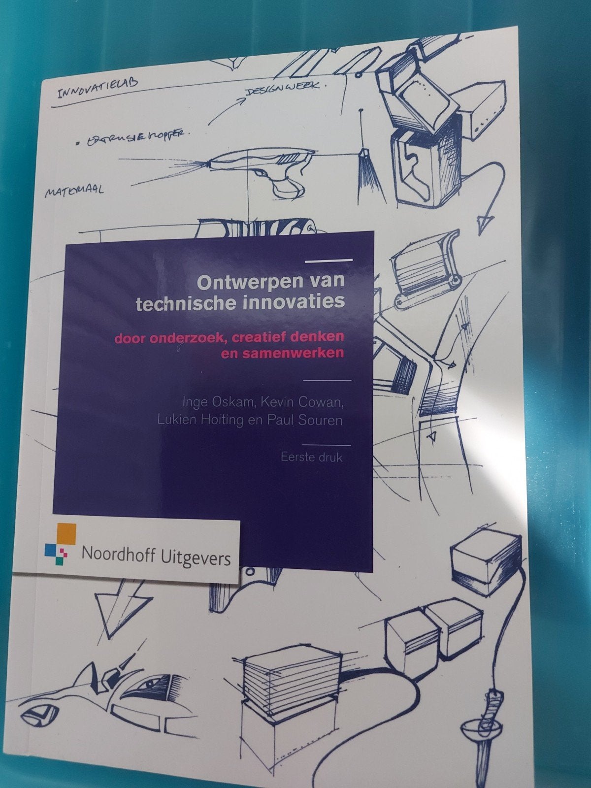 Ontwerpen van technische innovaties - Nieuw, Ophalen of Verzenden, Nieuw, Overige onderwerpen, Inge Oskam, Kevin Cowan, Lukien Hoiting, Paul Souren