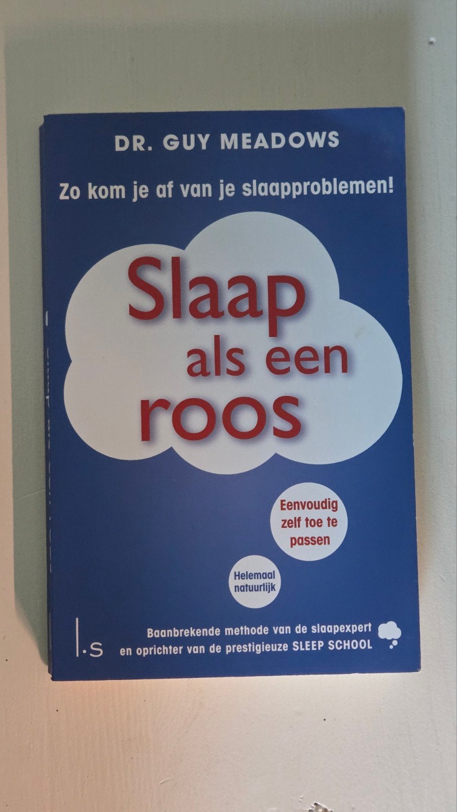 Slaap als een roos - Dr. Guy Meadows (Slaapproblemen), Ophalen of Verzenden