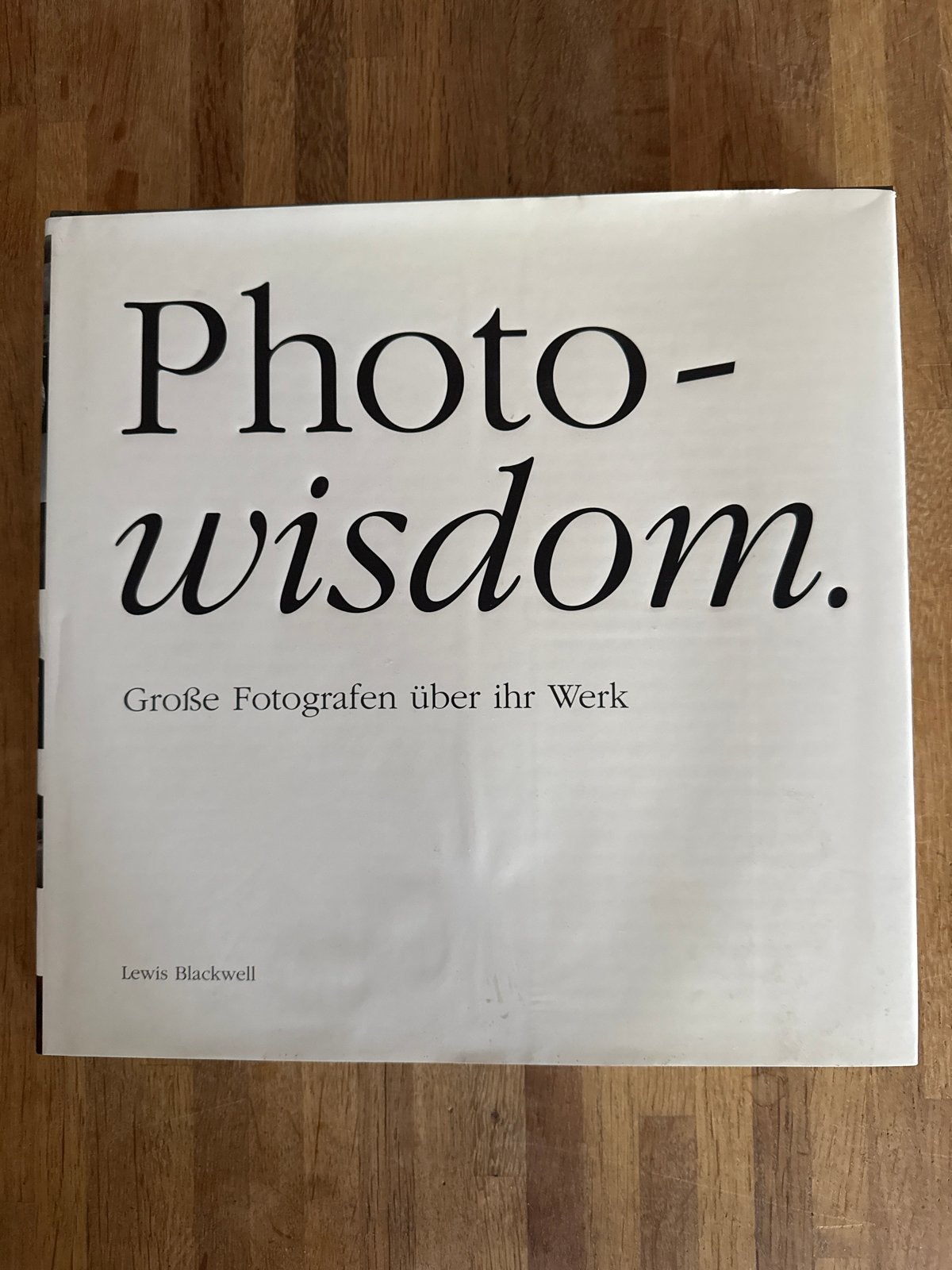 Fotoboek: Photo-wisdom. Grote fotografen over hun werk, Boeken, Kunst en Cultuur | Fotografie en Design, Ophalen of Verzenden
