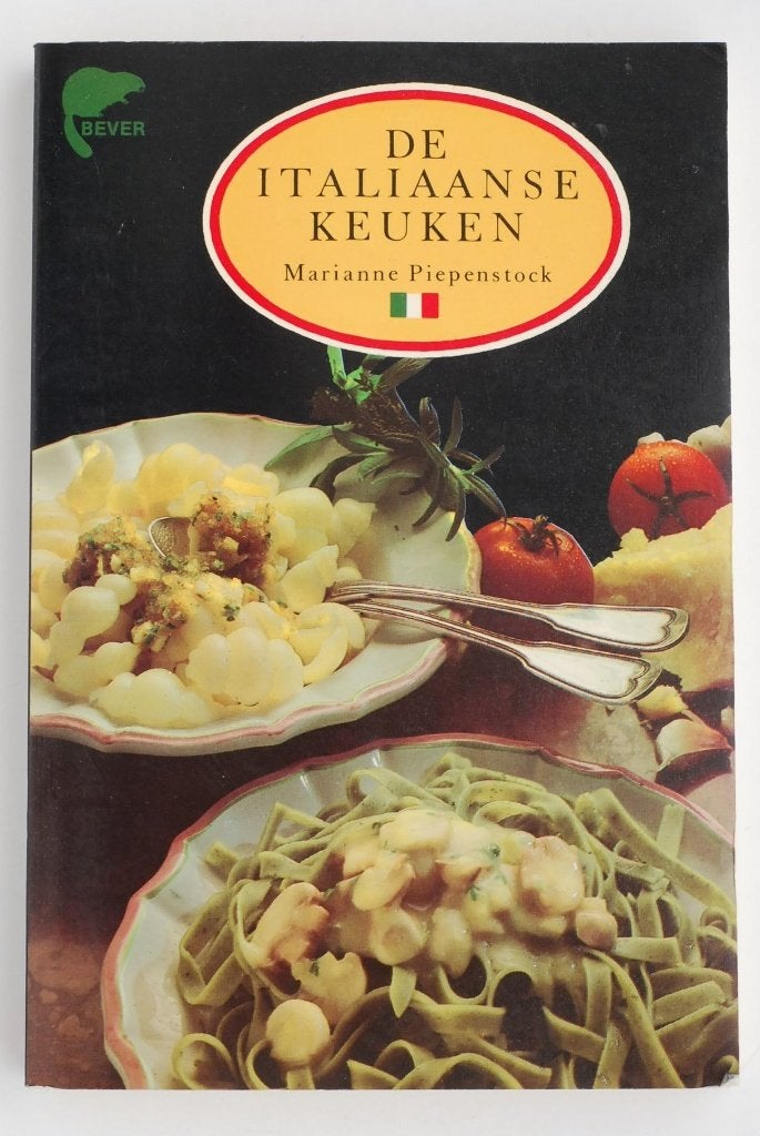 De Italiaanse keuken - Bever (1987) Kookboek Italië Bever, Italië, Voorgerechten en Soepen, Marianne Piepenstock, Verzenden