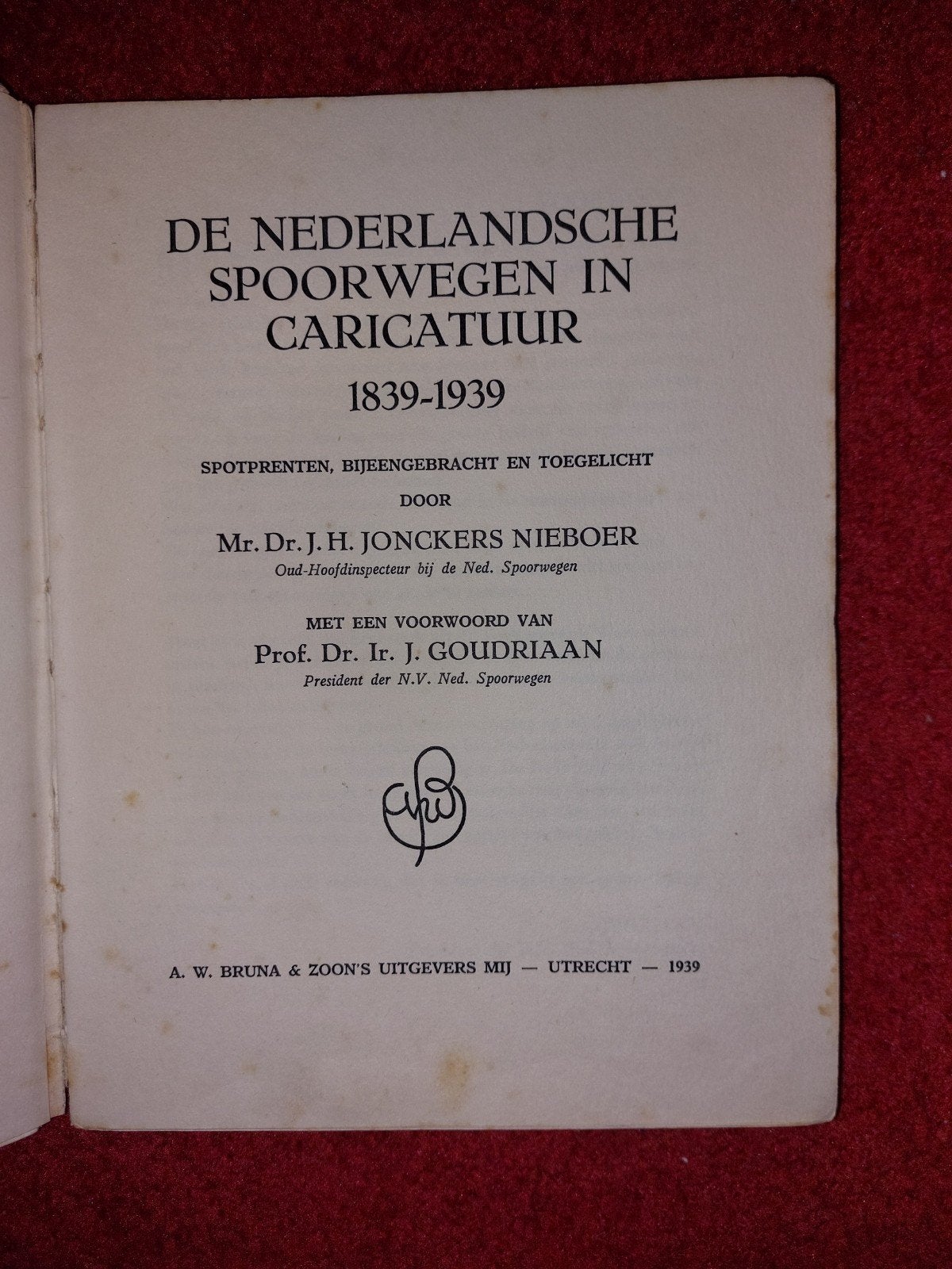 100 Jaar NS: De Nederlandsche Spoorwegen in Caricatuur, Ophalen of Verzenden, Gelezen, Trein