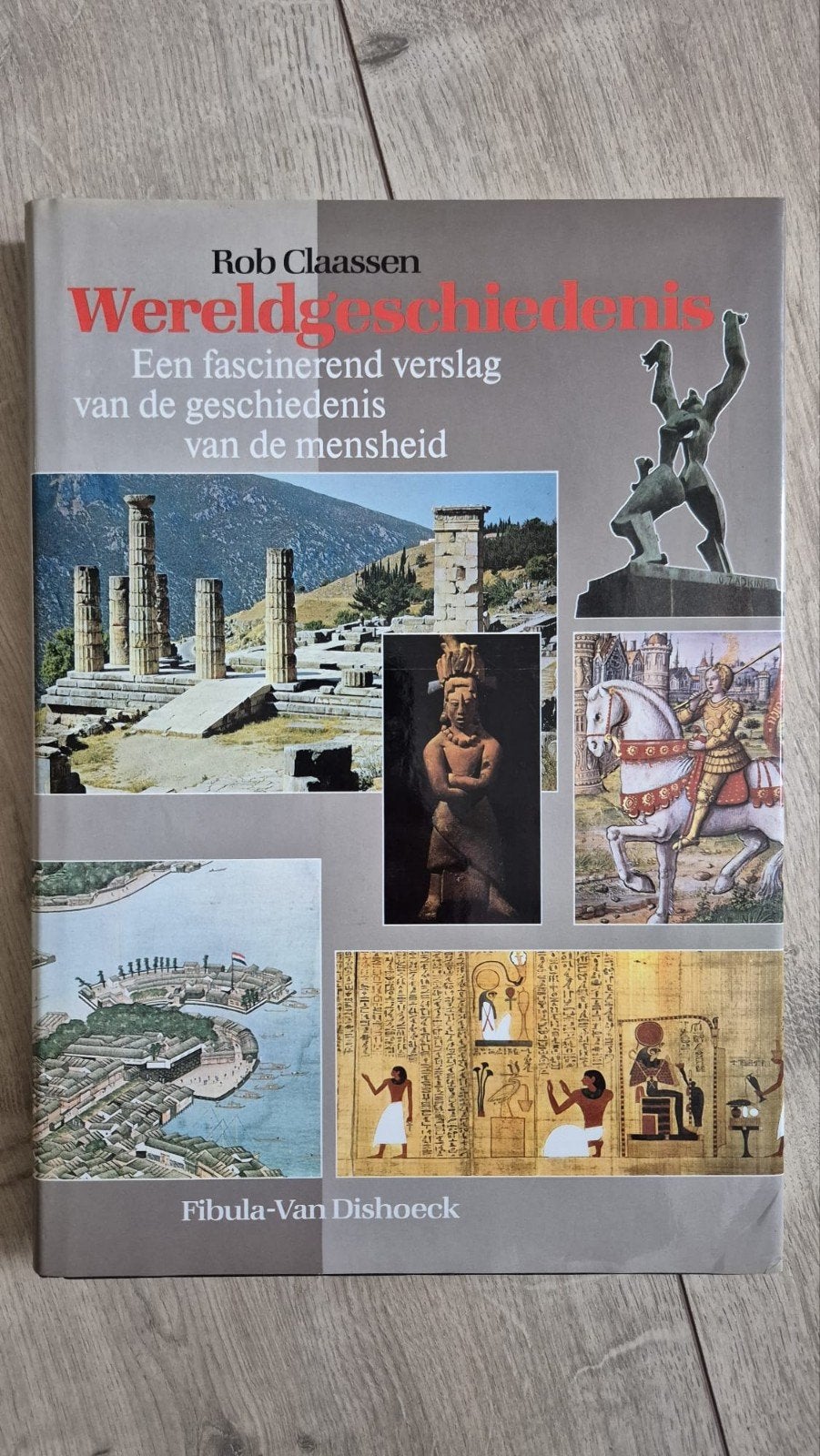 Wereldgeschiedenis: Een fascinerend verslag van de mensheid, 20e eeuw of later, Rob Claassen, Overige gebieden, Ophalen of Verzenden