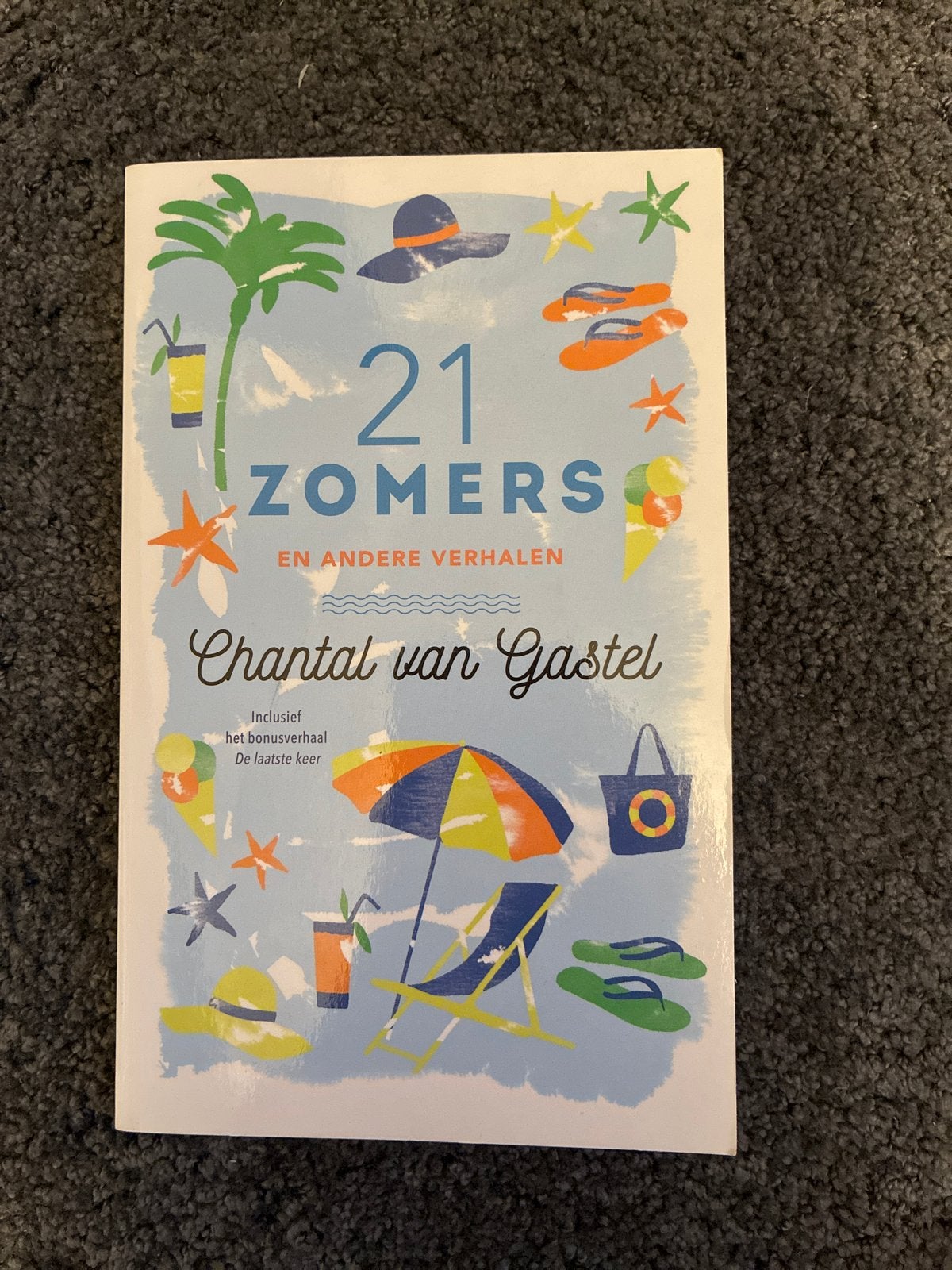 21 Zomers en andere verhalen - Chantal van Gastel, Ophalen of Verzenden, Zo goed als nieuw, Nederland