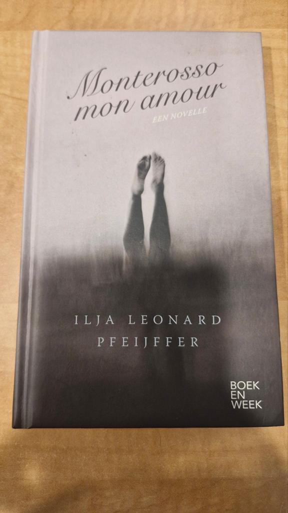 Monterosso mon amour - Ilja Leonard Pfeijffer, Ophalen of Verzenden, Ilja Leonard Pfeijffer