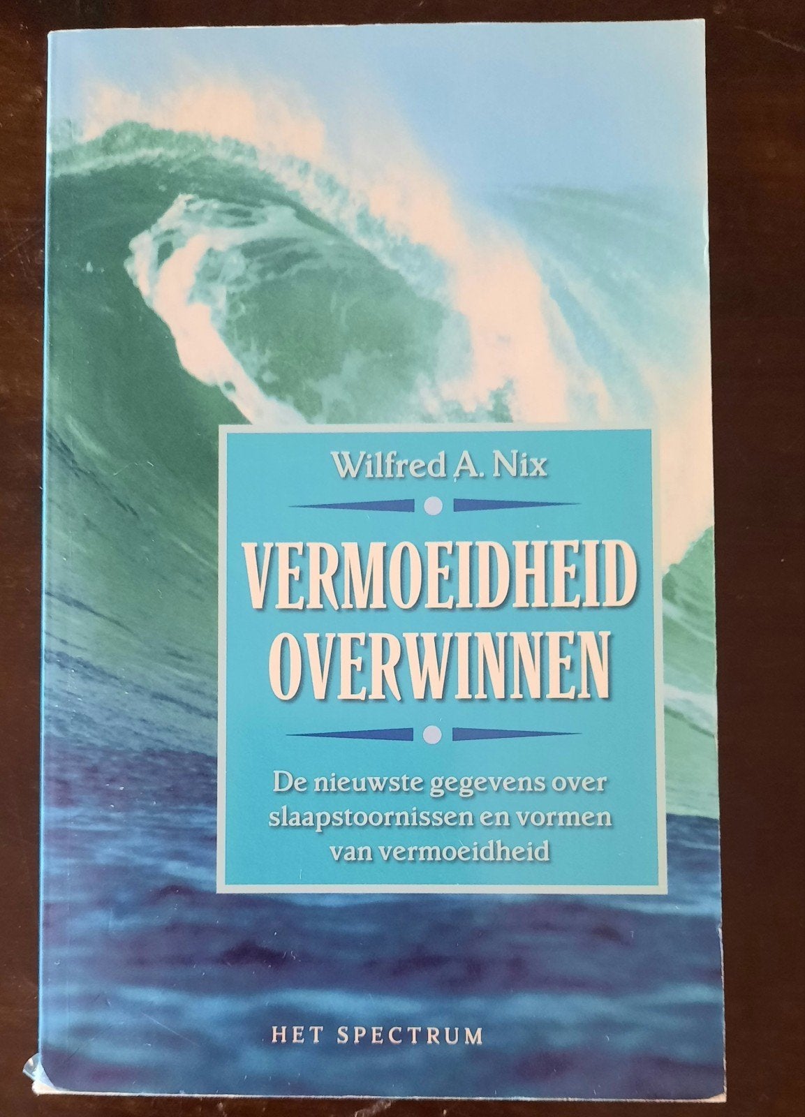 Vermoeidheid Overwinnen - Wilfred A. Nix, Gelezen, Wilfred A. Nix, Ophalen of Verzenden, Gezondheid en Conditie