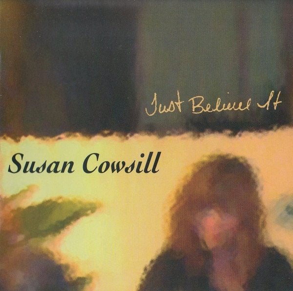 Susan Cowsill – Just Believe It CD 2004, Cd's en Dvd's, Ophalen of Verzenden, Zo goed als nieuw, Poprock
