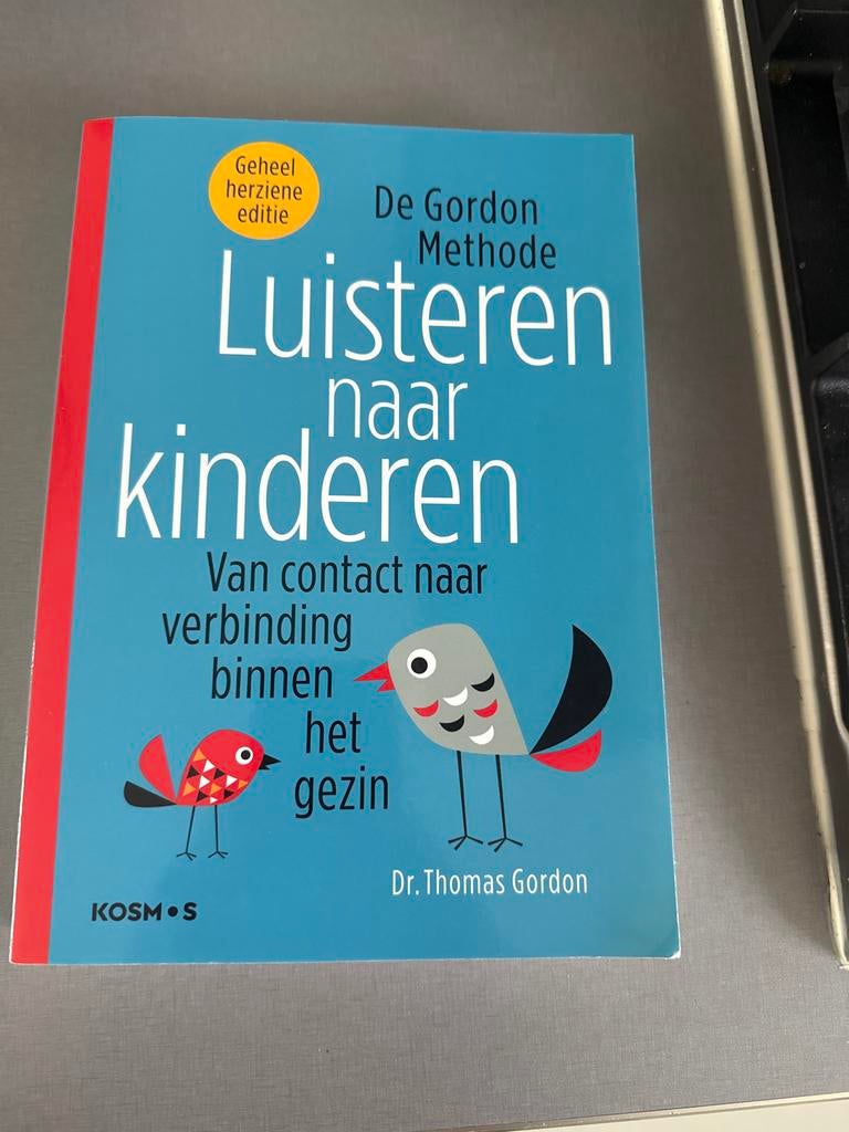 De Gordon Methode Luisteren naar kinderen, Boeken, Ophalen of Verzenden, Gelezen, Opvoeding tot 6 jaar