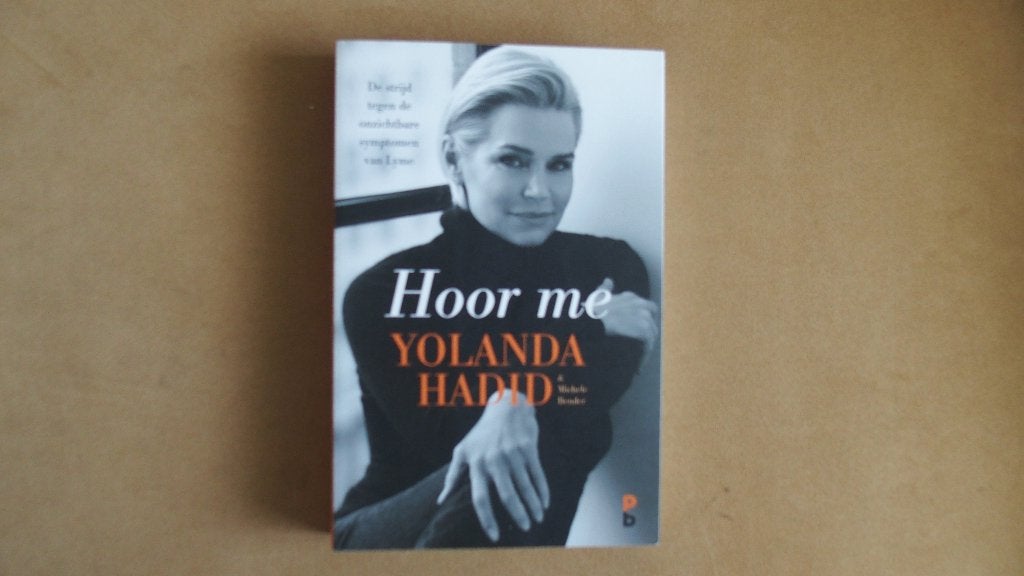 Hoor me - Yolanda Hadid - Ziekte van Lyme, Ophalen of Verzenden, Zo goed als nieuw, Ziekte en Allergie, Yolanda Hadid