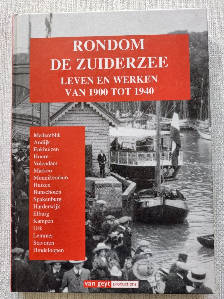 Boek, Rondom de Zuiderzee, Ophalen of Verzenden, Zo goed als nieuw