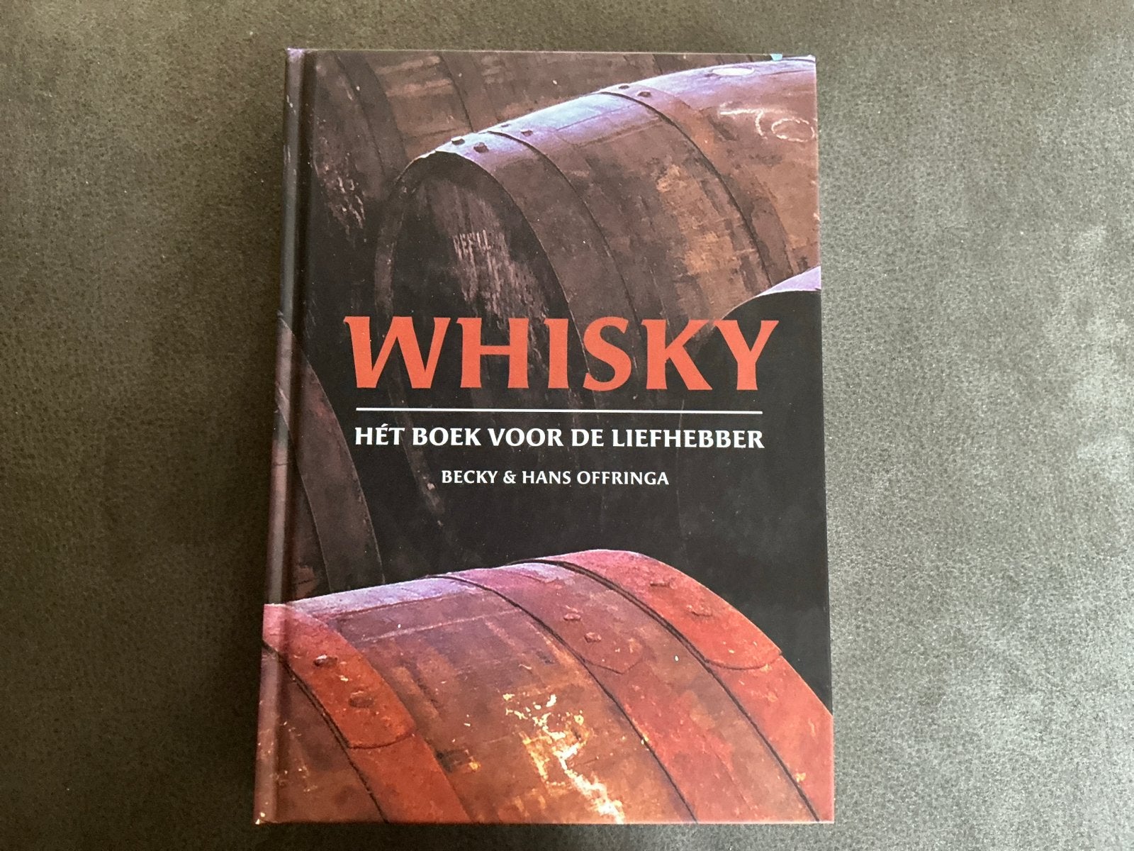 Whisky: Hét Boek voor de Liefhebber - Becky & Hans Offringa, Boeken, Ophalen of Verzenden, Zo goed als nieuw, Nederland