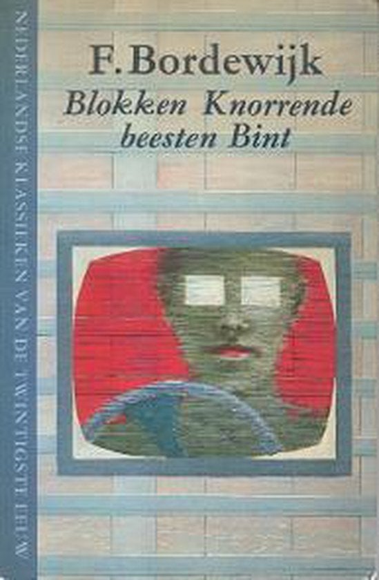 F. Bordewijk - Blokken Knorrende beesten Bint, Boeken, Ophalen of Verzenden, Zo goed als nieuw, Nederland