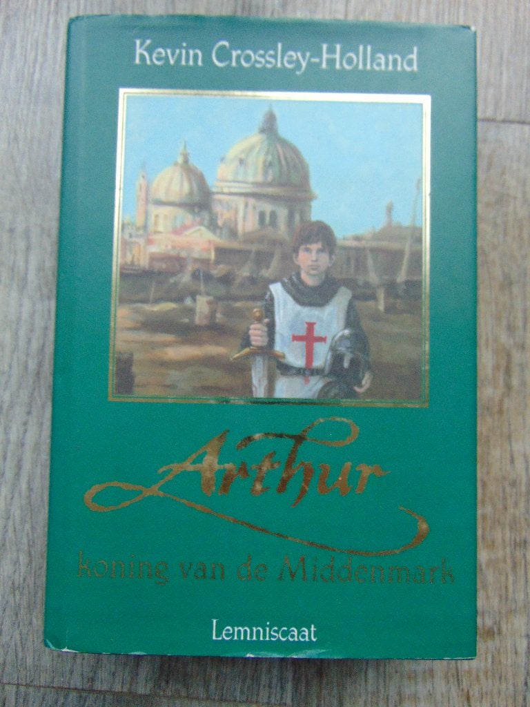 Arthur Koning van de Middenmark - Hardcover boek Lemniscaat, Ophalen of Verzenden, Zo goed als nieuw, Kevin Crossley-Holland, Fictie