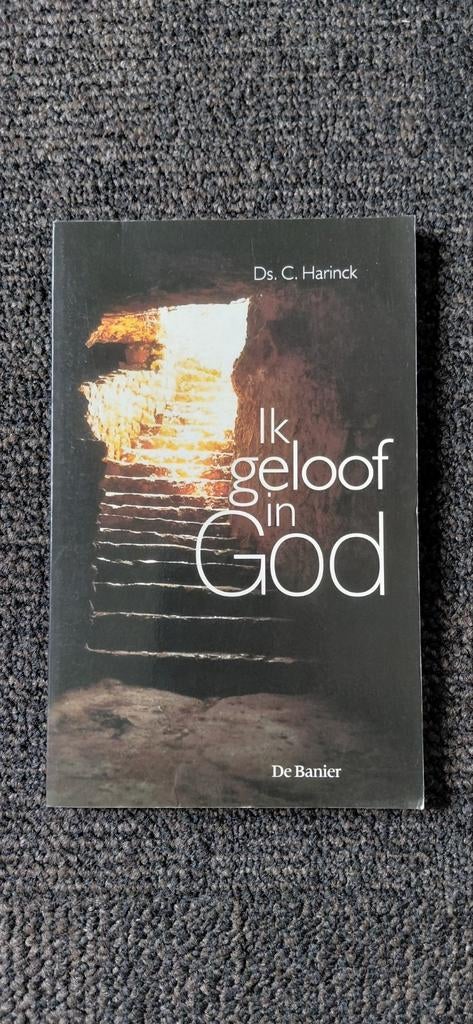 C. Harinck - Ik geloof in God, Ophalen of Verzenden, Zo goed als nieuw, C. Harinck