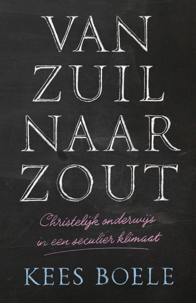Kees Boele: Van zuil naar zout, Ophalen of Verzenden, Gelezen, Kees Boele, Christendom | Protestants