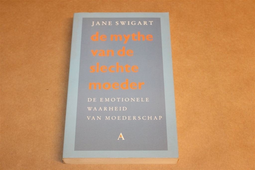 De Mythe van de Slechte Moeder — Psychologie, Ophalen of Verzenden, Gelezen