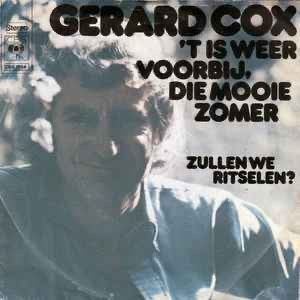 Gerard Cox – 't Is Weer Voorbij, Die Mooie Zomer /Single 4-7, Ophalen of Verzenden, Zo goed als nieuw, Overige formaten, Levenslied of Smartlap