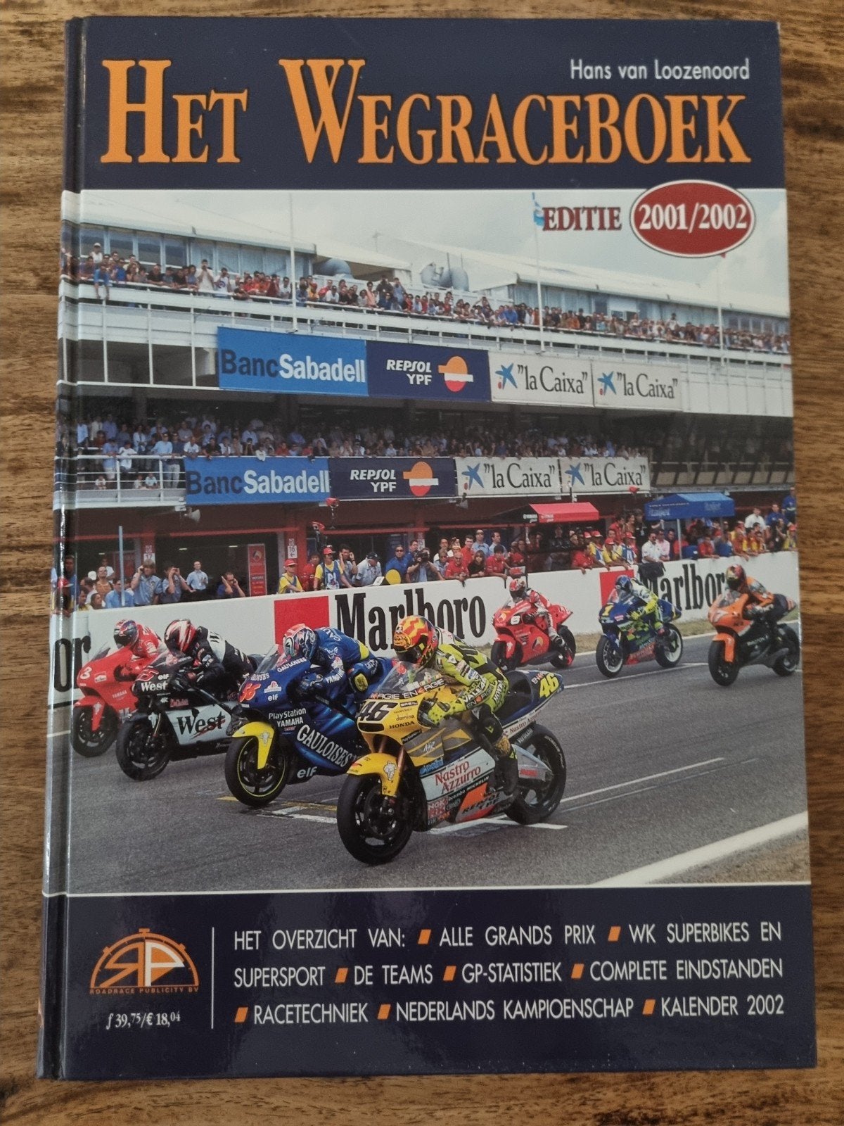 Het Wegraceboek Editie 2001/2002 - Hans van Loozenoord, Ophalen of Verzenden, Gelezen, Hans van Loozenoord