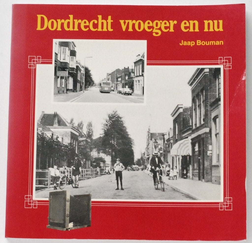 Dordrecht vroeger en nu - Jaap Bouman (jaren 80), 20e eeuw of later, Verzenden, Zo goed als nieuw, Jaap Bouman