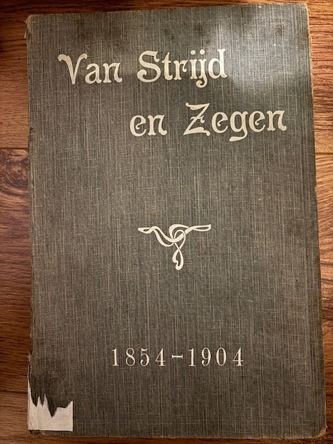 Van strijd en zegen—Gedenkboek van het christelijk onderwijs, Antiek en Kunst, Ophalen of Verzenden, F. Kalsbeek, J. Lens, J. B. Meijnen