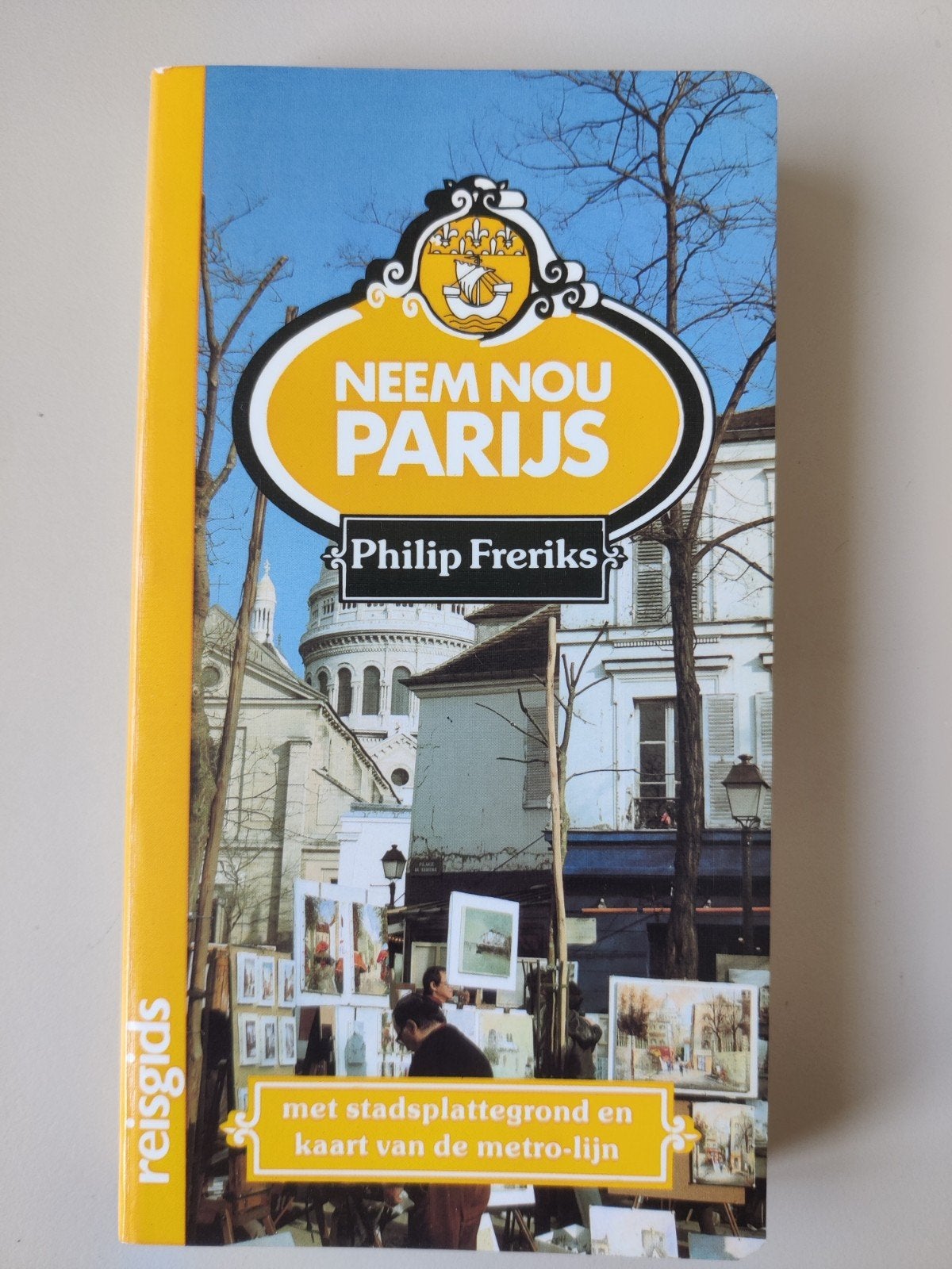 Neem Nou Parijs - Reisgids Philip Freriks (uit 1987), Europa, Ophalen of Verzenden, Reisgids of -boek, Philip Freriks